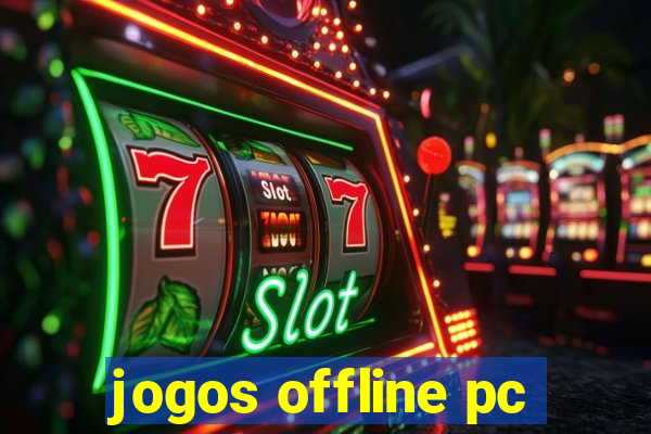 jogos offline pc